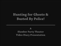 hunting-for-ghosts-and-busted-by-police!